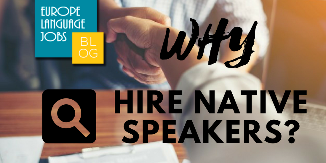 Why Hire Native Speakers?